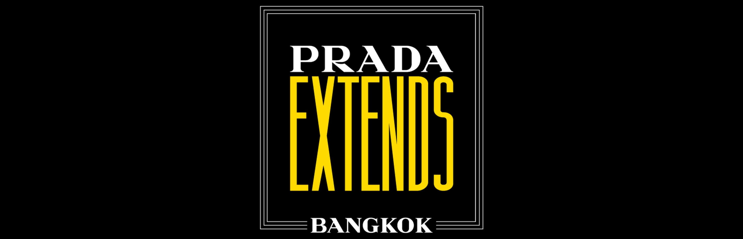 Prada Extends Bangkok